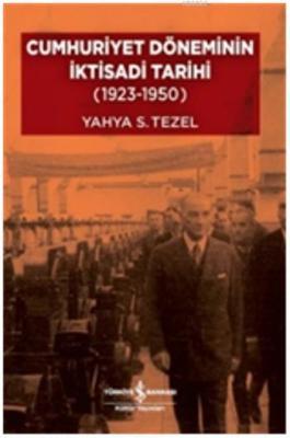 Cumhuriyet Döneminin İktisadi Tarihi