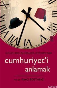 Cumhuriyet'i Anlamak