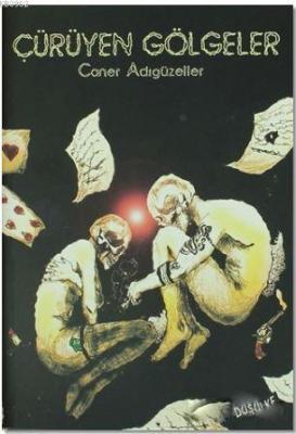 Çürüyen Gölgeler