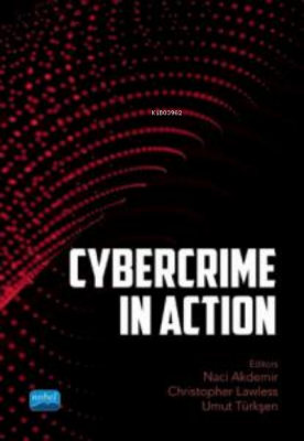 Cybercrime in Action an International Approach to Cybercrime Kolektif
