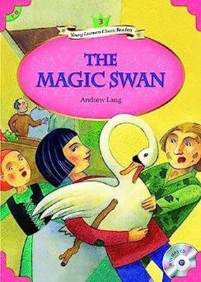 The Magic Swan + MP3 CD (YLCR-Level 3)