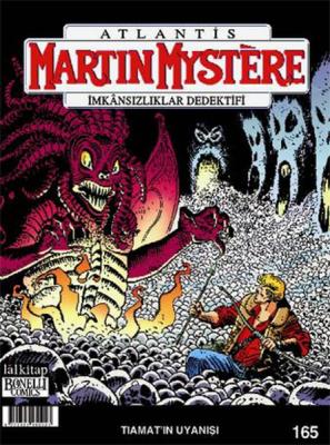 Atlantis Martin Mystere İmkansızlıklar Dedektifi Sayı: 165 - Tiamat'ın Uyanışı