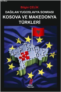Dağılan Yugoslavya Sonrası Kosova ve Mekedonya Türkleri