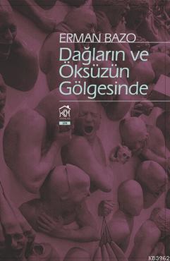 Dağların ve Öksüzün Gölgesinde