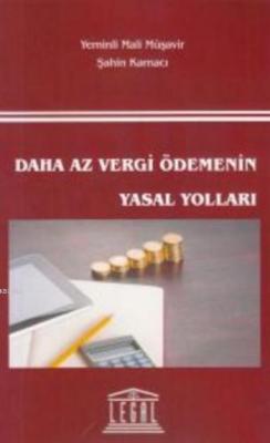 Daha Az Vergi Ödemenin Yasal Yolları