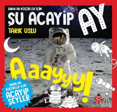 Daha Da Küçükler Için Şu Acayip Ay
