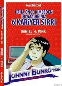 Daha Önce Kimseden Duymadığınız 6 Kariyer Sırrı