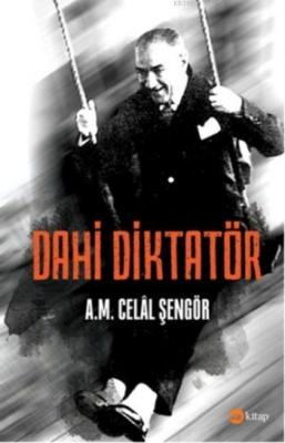 Dahi Diktatör Ali Mehmet Celâl Şengör