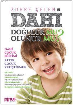 Dahi Doğulur mu? Olunur mu?