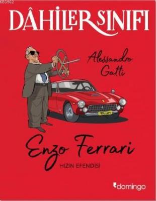 Dâhiler Sınıfı: Enzo Ferrari Alessandro Gatti