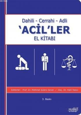 Dahili - Cerrahi - Adli 'Acil'ler El Kitabı Mehmet Şükrü Sever