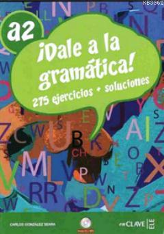 Dale a la Gramatica! A2 + CD (İspanyolca Orta-alt Seviye Gramer) Carlo