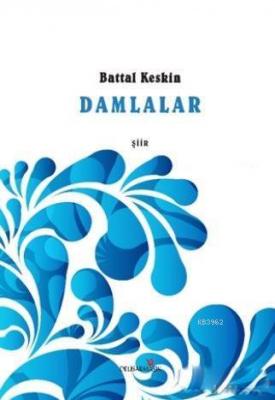 Damlalar Battal Keskin