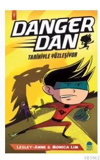 Danger Dan - Tarihiyle Yüzleşiyor