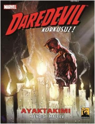 Daredevil Korkusuz Cilt 3 - Ayaktakımı Brian Michael Bendis