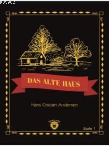 Das Alte Haus Stufe 1 Hans Christian Andersen