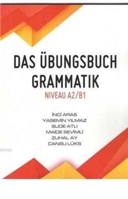 Das Übungsbuch Grammatik Niveau A2/B1 İnci Aras