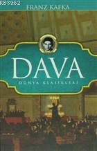 Dava Dünya Klasikleri Franz Kafka