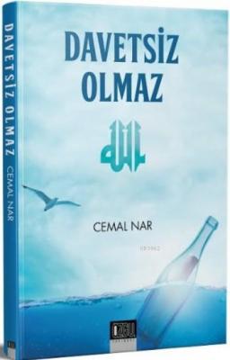 Davetsiz Olmaz Cemal Nar