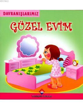 Davranışlarımız - Güzel Evim