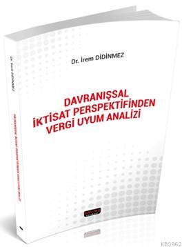 Davranışsal İktisat Perspektifinden Vergi Uyum Analizi