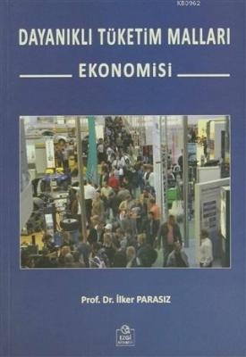 Dayanıklı Tüketim Malları Ekonomisi