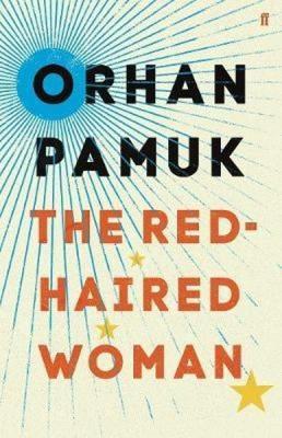 The Red-Haired Woman Orhan Pamuk