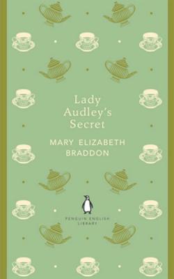 Lady Audley's Secret (Penguin English Library)