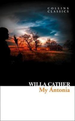 My Antonia ( Collins Classics )