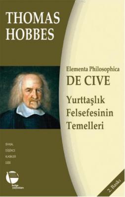 De Cive / Yurttaşlık Felsefesinin Temelleri Thomas Hobbes