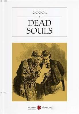 Dead Souls Nikolay Vasilyeviç Gogol