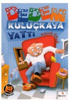 Dedem Kuluçkaya Yattı