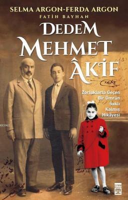 Dedem Mehmet Âkif Selma Argon