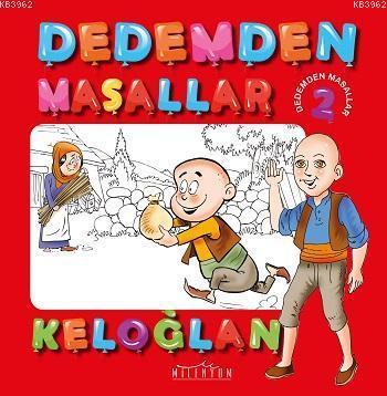 Dedemden Masallar Keloğlan