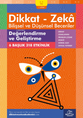 Değerlendirme ve Geliştirme (8 - 9 Yaş 1 Kitap, 318 Etkinlik) / Dikkat - Zekâ &amp
