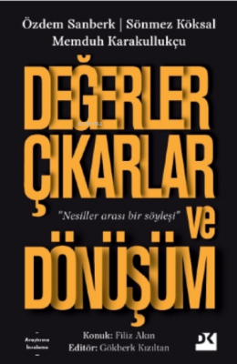 Değerler Çıkarlar ve Dönüşüm
