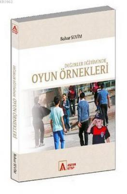 Değerler Eğitiminde Oyun Örnekleri