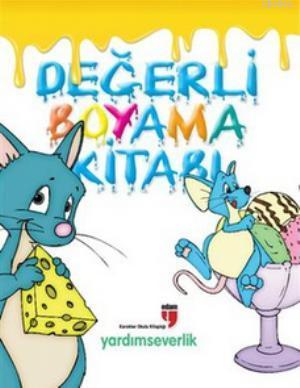 Değerli Boyama Kitabı - Yardımseverlik Neriman Karatekin