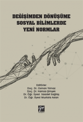 Değişimden Dönüşüme Sosyal Bilimlerde Yeni Normlar Mustafa Aslan Osman
