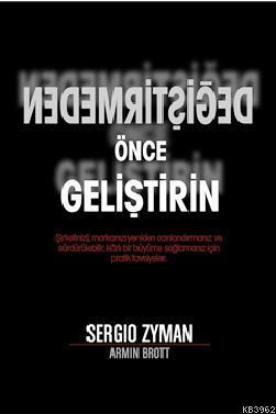 Değiştirmeden Önce Geliştirin