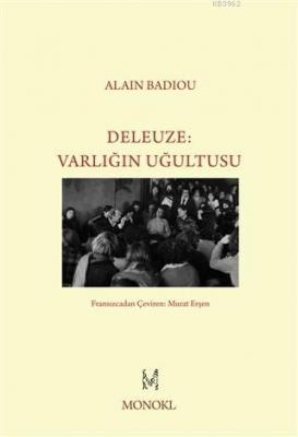 Deleuze - Varlığın Uğultusu Alain Badiou