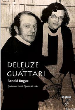 Deleuze ve Guattari Ronald Bogue