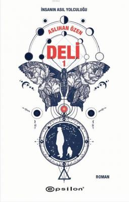 Deli-1 İnsanın Asıl Yolculuğu