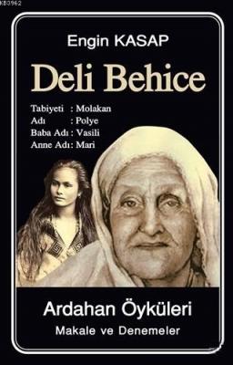 Deli Behice - Ardahan Öyküleri