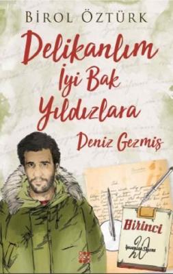 Delikanlım İyi Bak Yıldızlara - Deniz Gezmiş