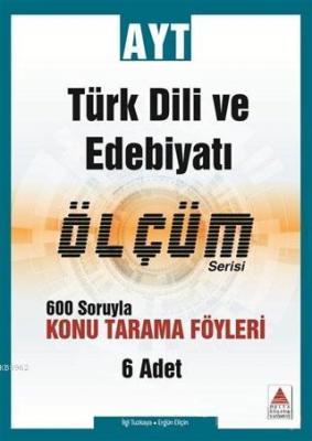 Delta Kültür Yayınları AYT Türk Dili ve Edebiyatı Ölçüm Serisi Konu Ta