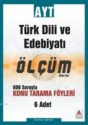 Delta Kültür Yayınları AYT Türk Dili ve Edebiyatı Ölçüm Serisi Konu Tarama Föyleri Delta Kültür