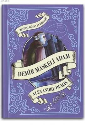 Demir Maskeli Adam - Resimli Dünya Klasikleri Alexandre Dumas