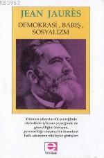 Demokrasi, Barış, Sosyalizm