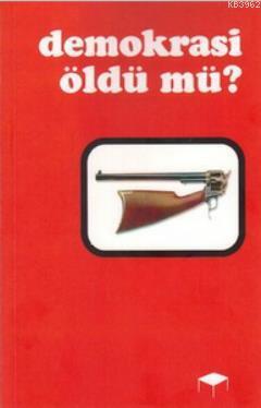 Demokrasi Öldü mü? José Saramago